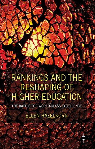Rankings and the Reshaping of Higher Education