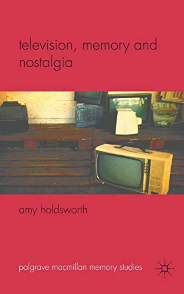 Television, Memory and Nostalgia