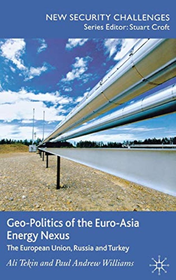 Geo-Politics of the Euro-Asia Energy Nexus