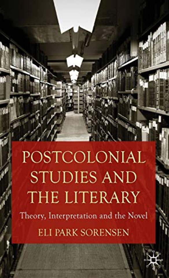 Postcolonial Studies and the Literary