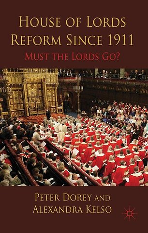 House of Lords Reform Since 1911