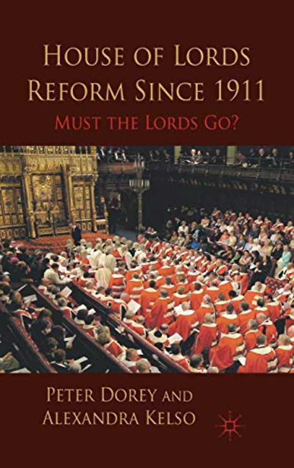 House of Lords Reform Since 1911