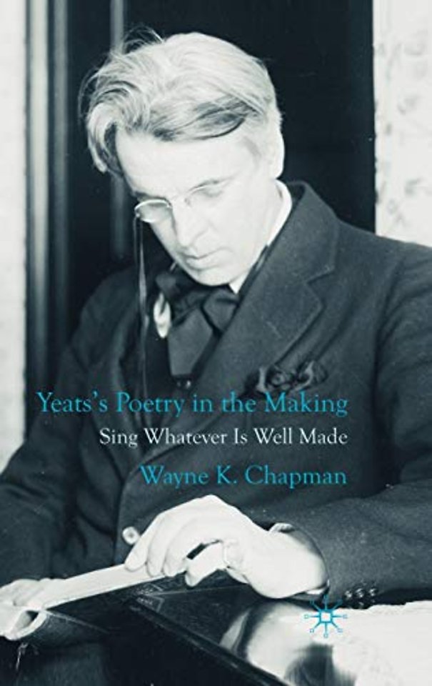 Yeats's Poetry in the Making