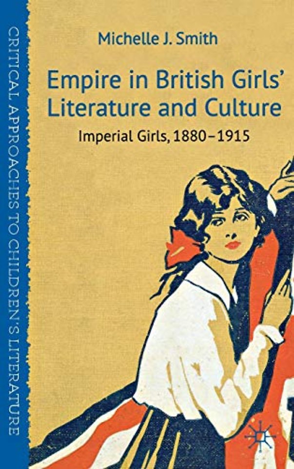 Empire in British Girls' Literature and Culture