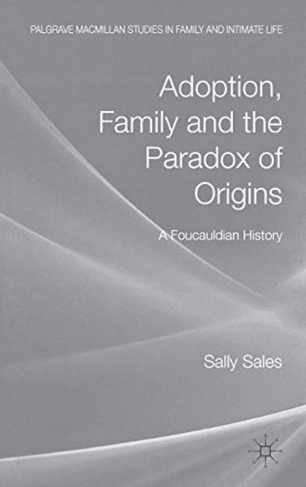 Adoption, Family and the Paradox of Origins