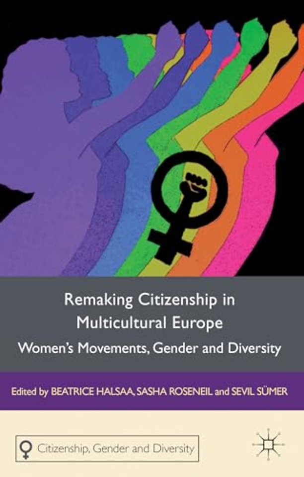 Remaking Citizenship in Multicultural Europe