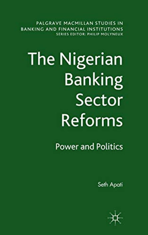 The Nigerian Banking Sector Reforms