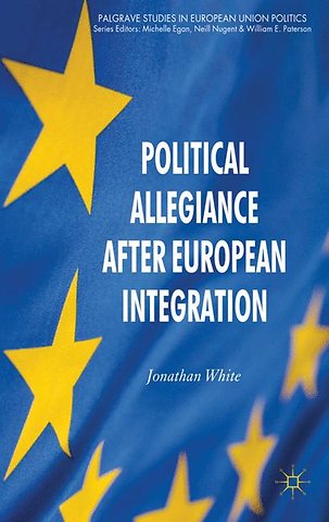 Political Allegiance After European Integration