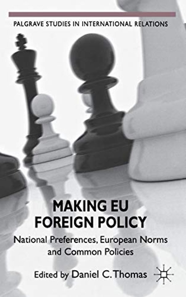 Making EU Foreign Policy