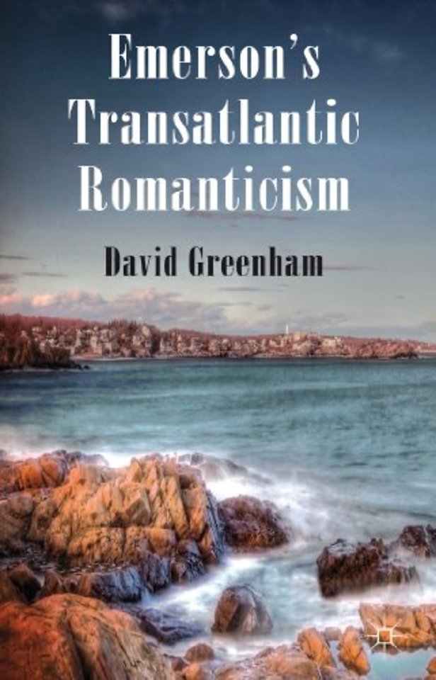 Emerson's Transatlantic Romanticism