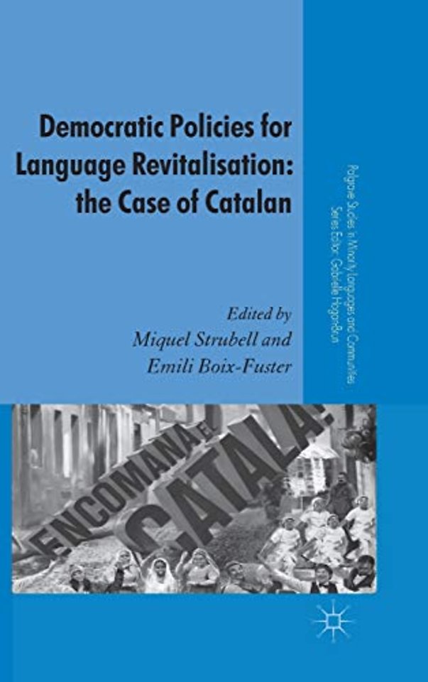 Democratic Policies for Language Revitalisation: The Case of Catalan