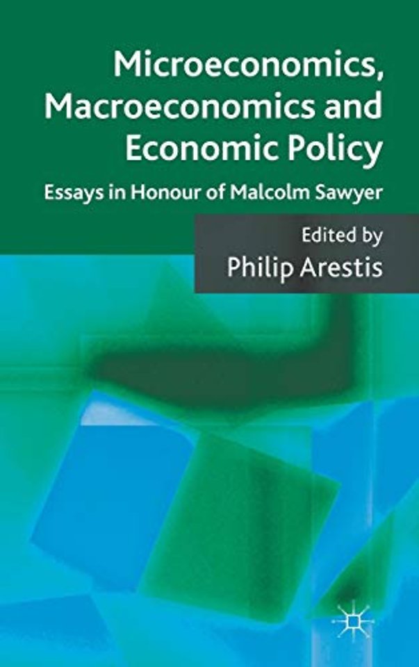 Microeconomics, Macroeconomics and Economic Policy