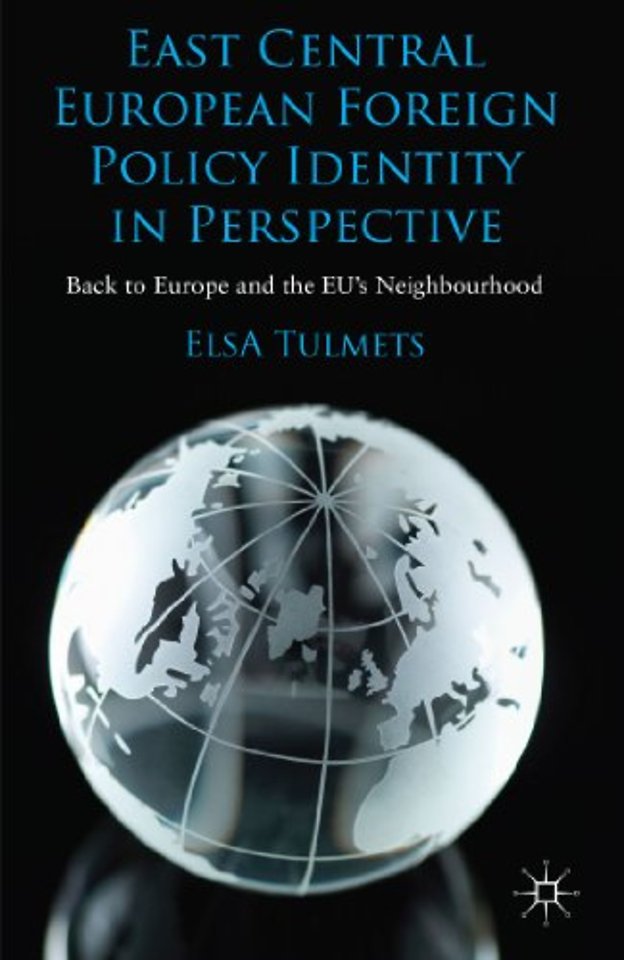 East Central European Foreign Policy Identity in Perspective