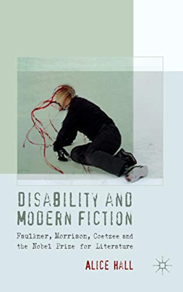 Disability and Modern Fiction