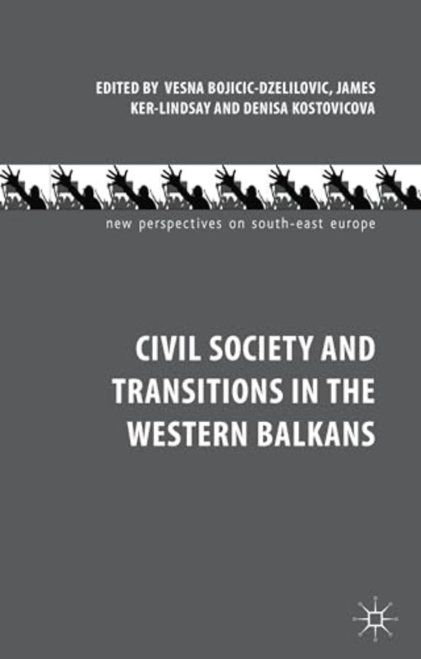 Civil Society and Transitions in the Western Balkans