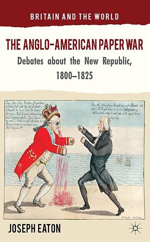 The Anglo-American Paper War