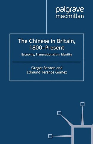 The Chinese in Britain, 1800-Present