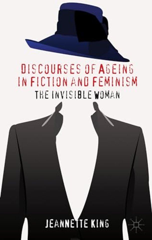 Discourses of Ageing in Fiction and Feminism
