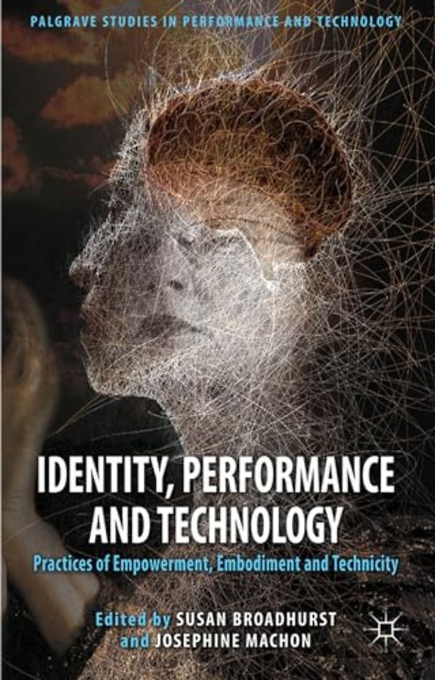Identity, Performance and Technology