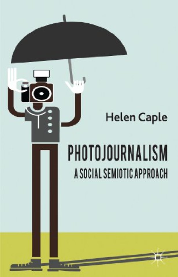 Photojournalism: A Social Semiotic Approach