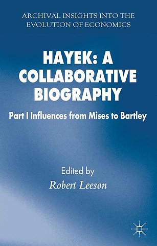 Hayek: A Collaborative Biography