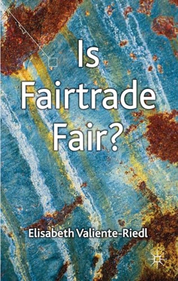 Is Fairtrade Fair?