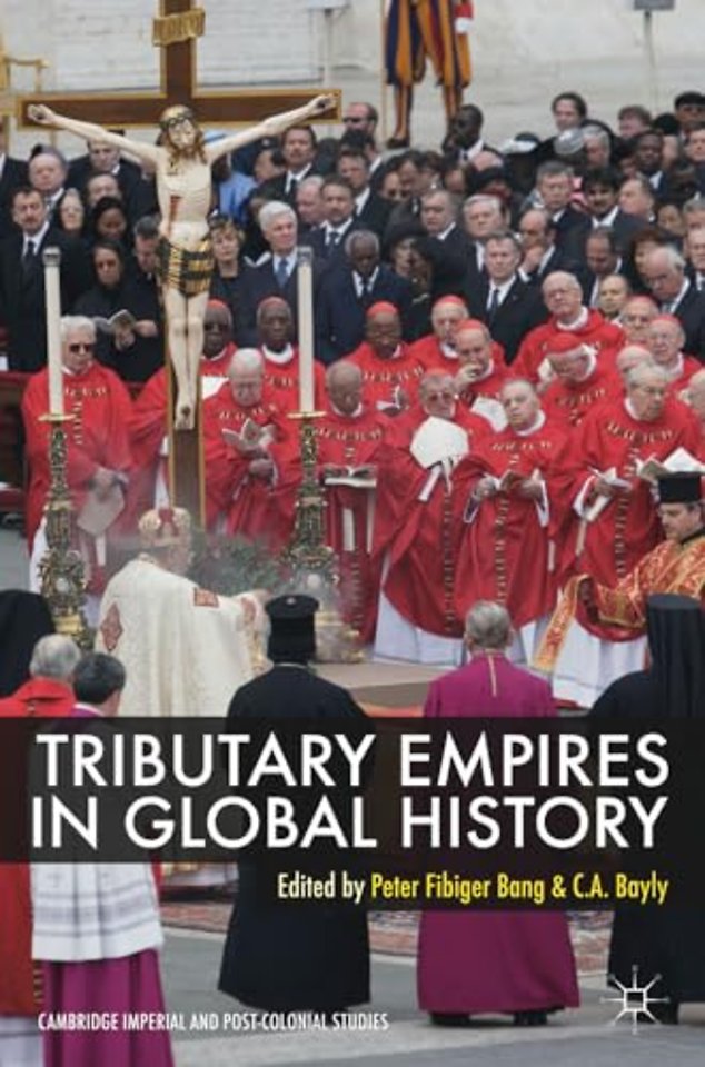 Tributary Empires in Global History