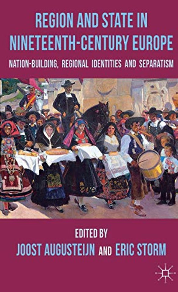 Region and State in Nineteenth-Century Europe