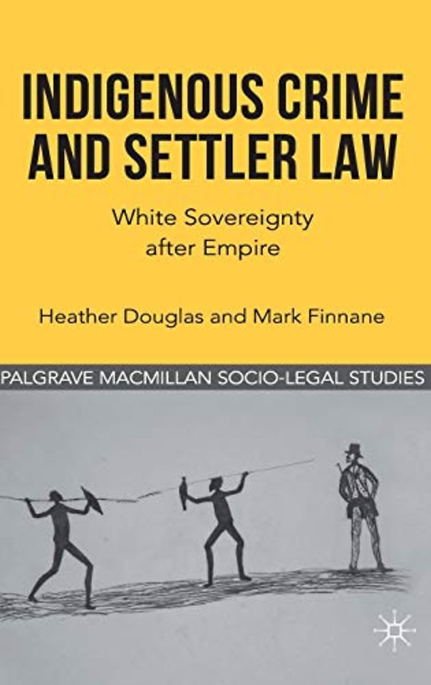 Indigenous Crime and Settler Law