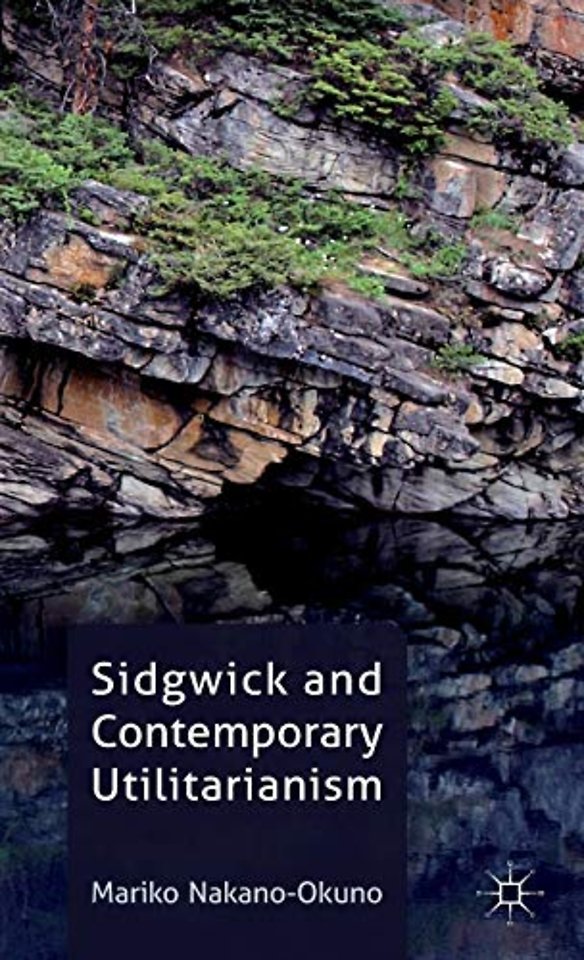Sidgwick and Contemporary Utilitarianism