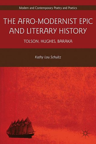 The Afro-Modernist Epic and Literary History