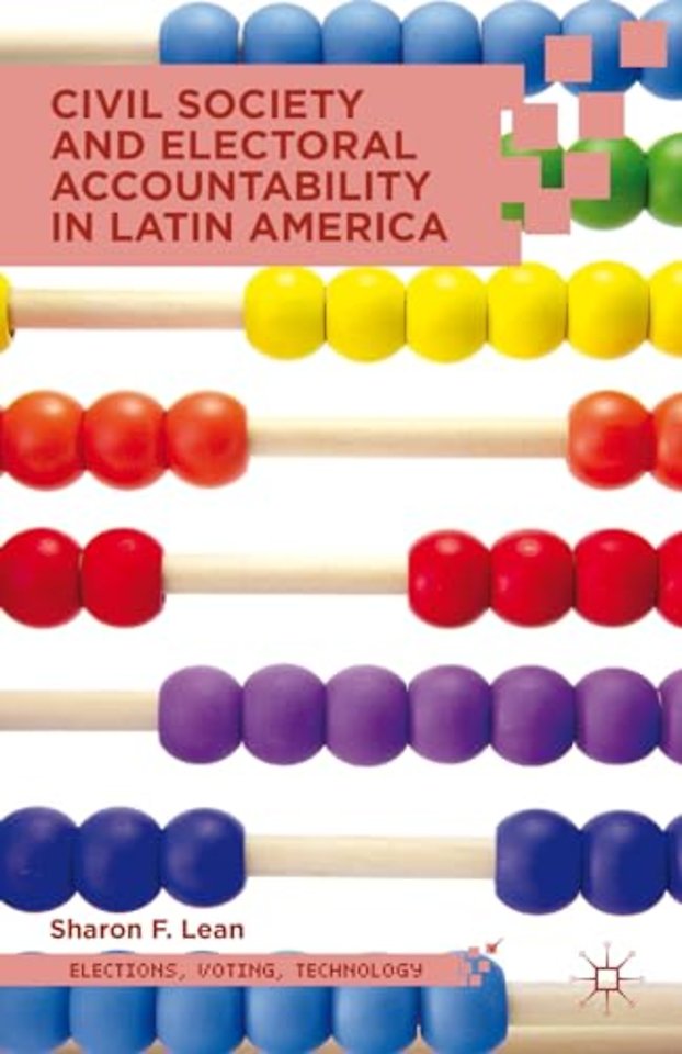 Civil Society and Electoral Accountability in Latin America