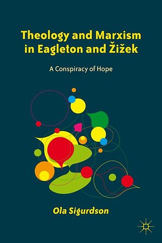 Theology and Marxism in Eagleton and Žižek