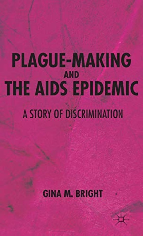 Plague-Making and the AIDS Epidemic: A Story of Discrimination