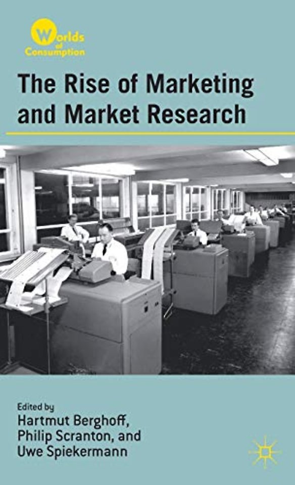 The Rise of Marketing and Market Research