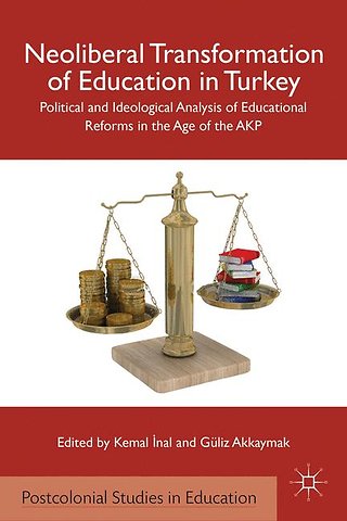 Neoliberal Transformation of Education in Turkey