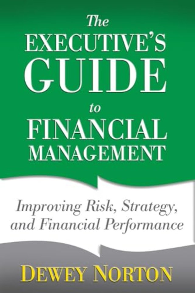 The Executive's Guide to Financial Management