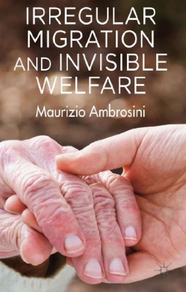 Irregular Migration and Invisible Welfare