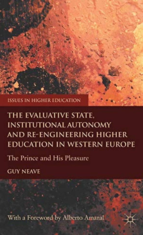 The Evaluative State, Institutional Autonomy and Re-engineering Higher Education in Western Europe