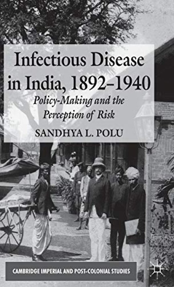 Infectious Disease in India, 1892-1940