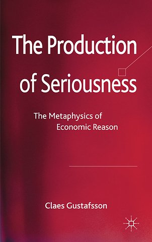 The Production of Seriousness