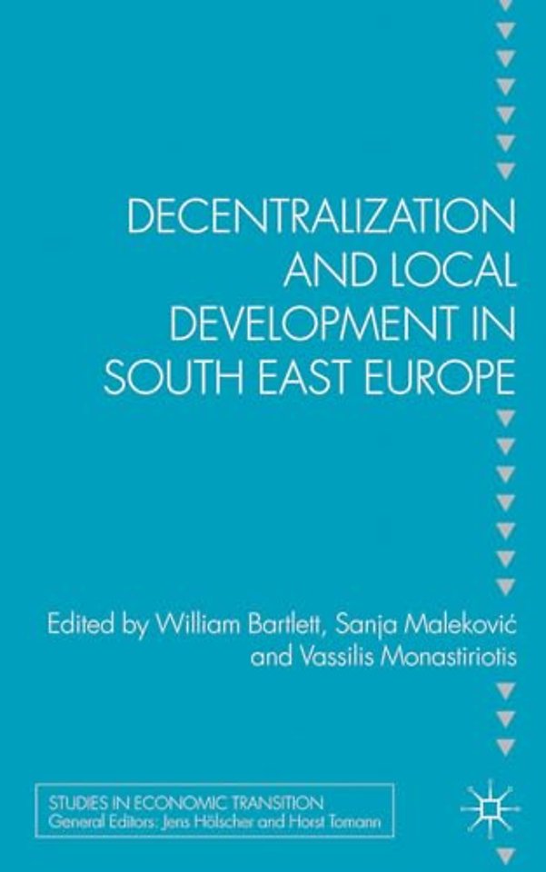 Decentralization and Local Development in South East Europe