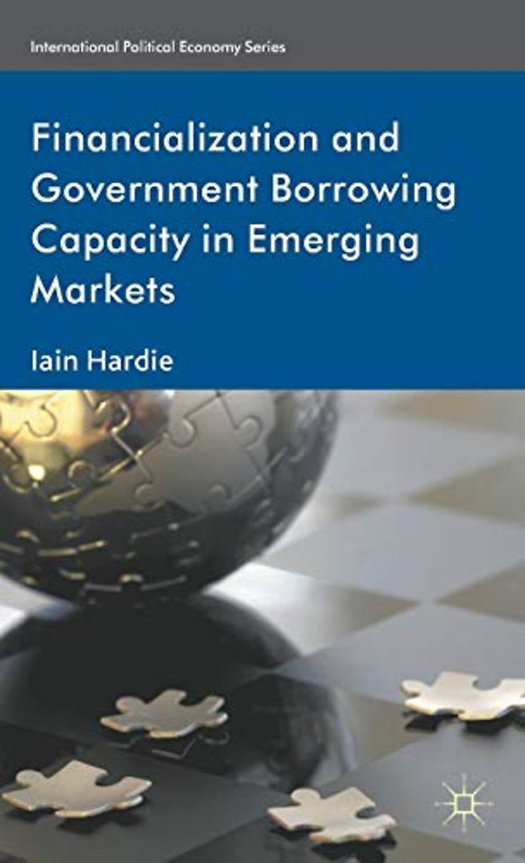 Financialization and Government Borrowing Capacity in Emerging Markets