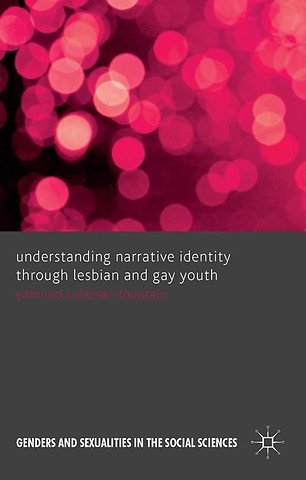 Understanding Narrative Identity Through Lesbian and Gay Youth