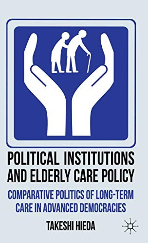 Political Institutions and Elderly Care Policy