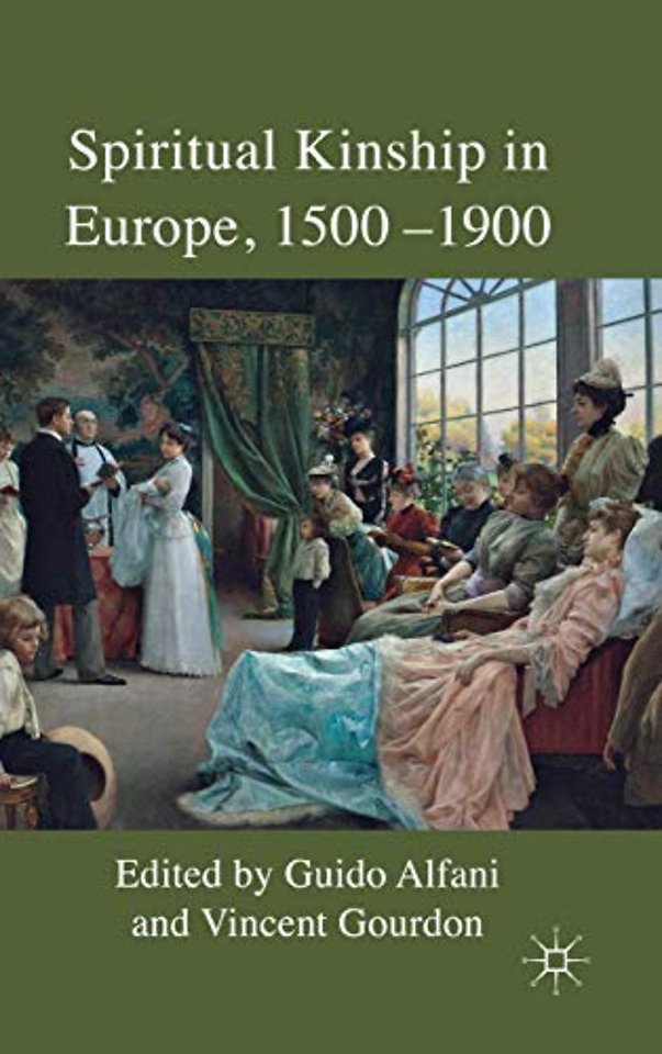 Spiritual Kinship in Europe, 1500-1900