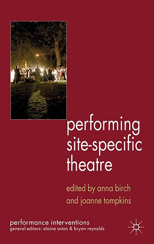 Performing Site-Specific Theatre