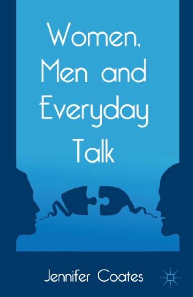 Women, Men and Everyday Talk