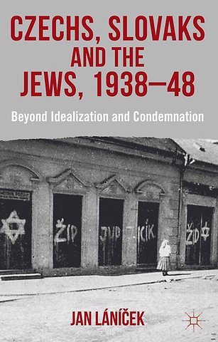 Czechs, Slovaks and the Jews, 1938-48