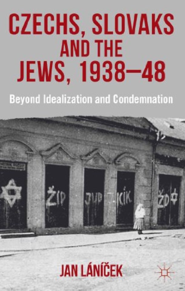 Czechs, Slovaks and the Jews, 1938-48